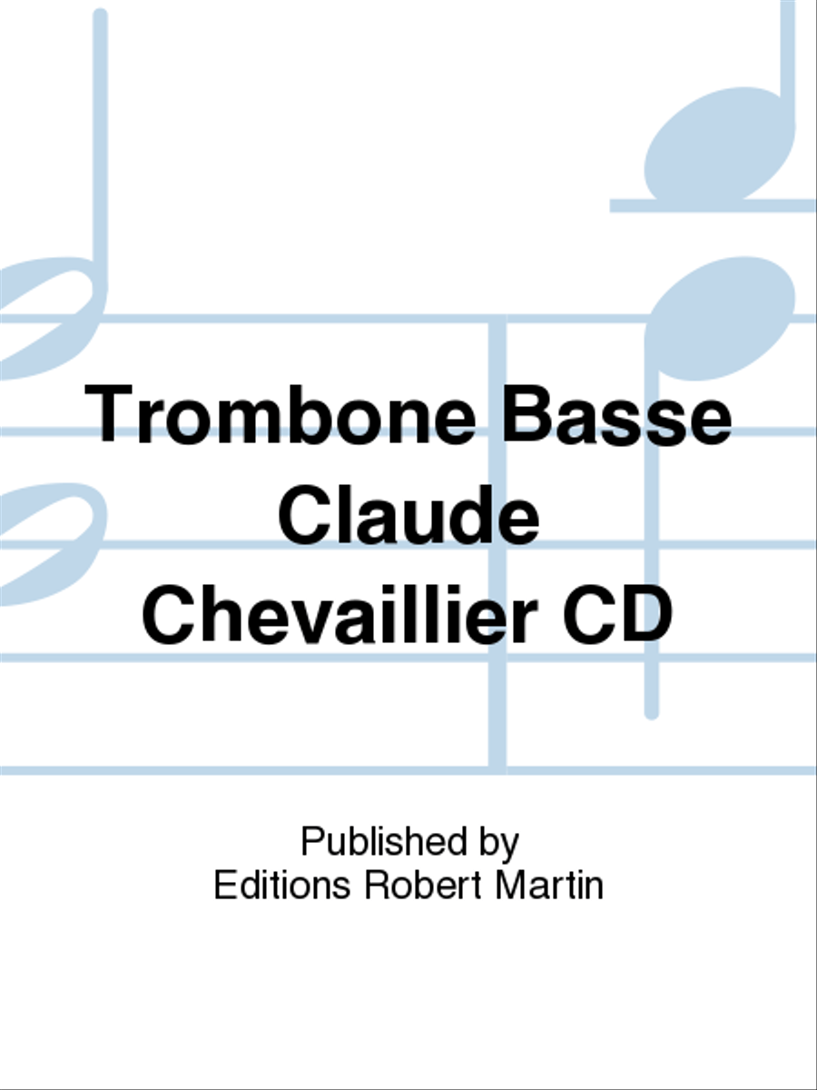 Trombone basse claude chevaillier cd Trombone scores gallery preview page 1