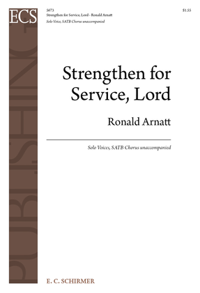 Strengthen for Service, Lord