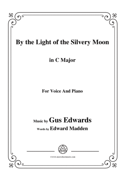 Gus Edwards-By the Light of the Silvery Moon,in C Major,for Voice&Piano image number null