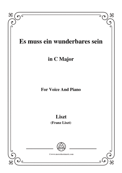 Liszt-Es muss ein wunderbares sein in C Major,for Voice and Piano image number null
