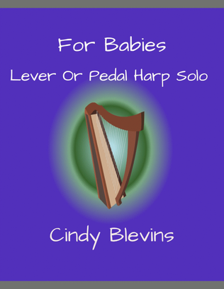 For Babies, original solo for Lever or Pedal Harp