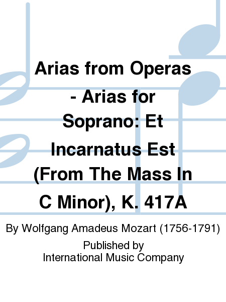 Et Incarnatus Est (from the Mass in c minor) (L. and E.), K. 417a