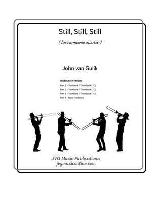 Still, Still, Still - Trombone Quartet