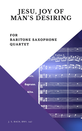 Bach Jesu, joy of man's desiring for Baritone Saxophone Quartet