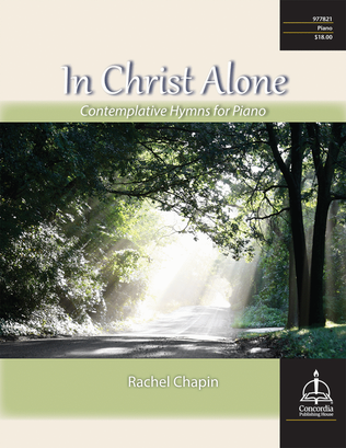 Book cover for In Christ Alone: Contemplative Hymns for Piano