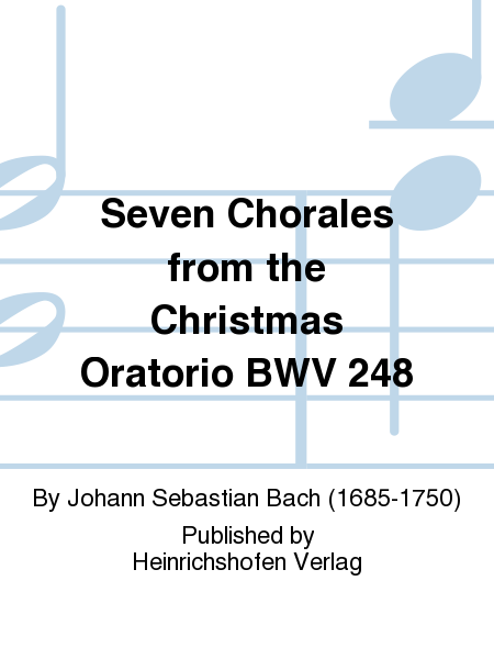 Seven Chorales from the Christmas Oratorio BWV 248