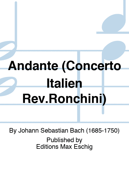 Andante (Concerto Italien Rev.Ronchini)
