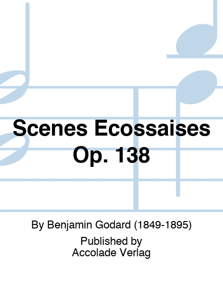 Scenes Ecossaises Op. 138