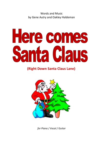 Here Comes Santa Claus (Right Down Santa Claus Lane)