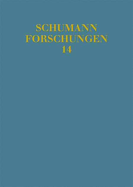 Eine Neue Poetische Zeit: 175 Jahre Neue Zeitschrift Fur Musik Schumann Research V14
