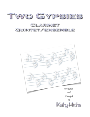 Two Gypsies - Clarinet Quintet/Ensemble