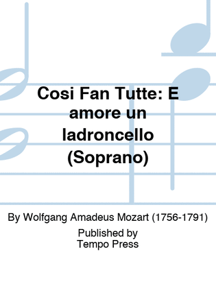 Book cover for COSI FAN TUTTE: E amore un ladroncello (Soprano)