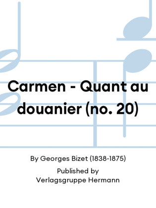 Carmen - Quant au douanier (no. 20)