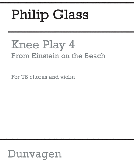 Knee Play 4 (Einstein On The Beach)