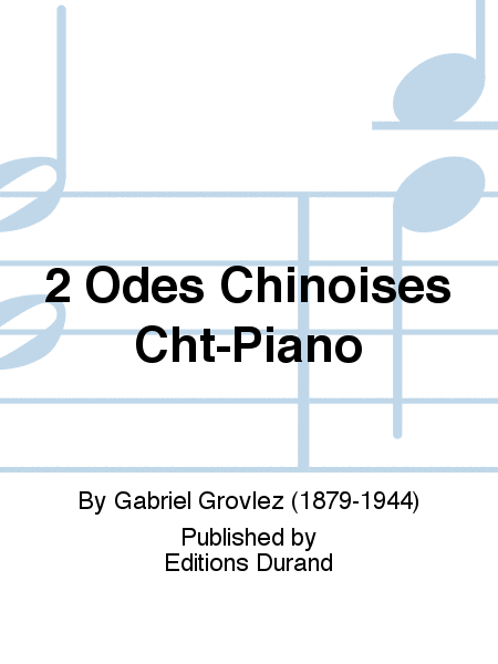 2 Odes Chinoises Cht-Piano