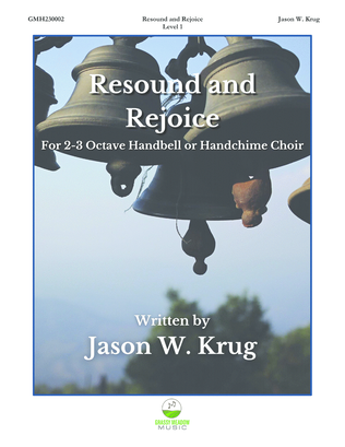 Book cover for Resound and Rejoice (for 2-3 octave handbell or handchime ensemble) (site license)