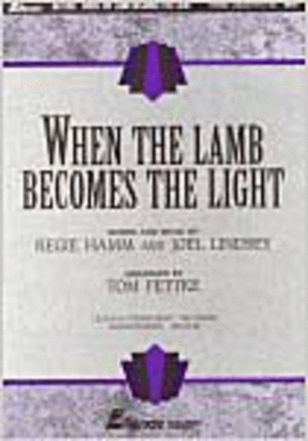 When the Lamb Becomes the Light (Accompaniment Cassette with Demo)