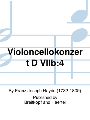 Book cover for Violoncello Concerto in D major Hob VIIb:4