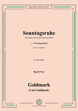 C. Goldmark-Sonntagsruhe(Die Ruhe zieht durch Haus und Stall),Op.18 No.1,in E flat Major