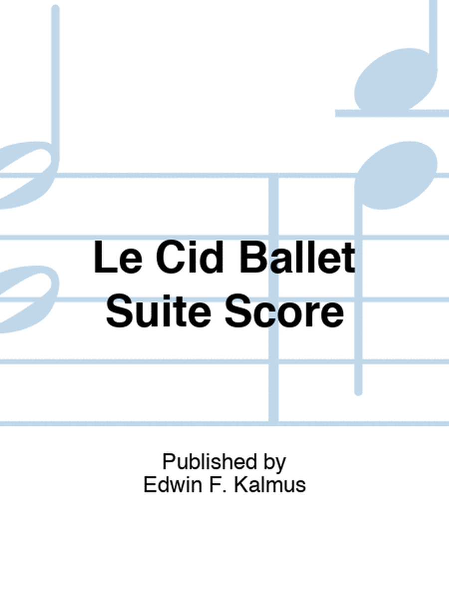 Le Cid Ballet Suite Score