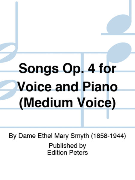 Songs Op. 4 for Voice and Piano (Medium Voice)