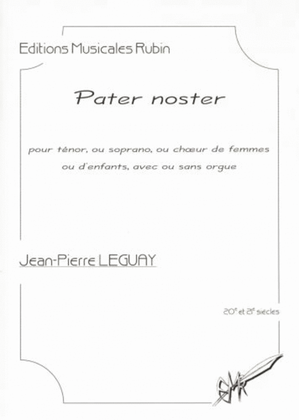 Pater Noster pour tenor ou soprano, ou choeur de Femmes