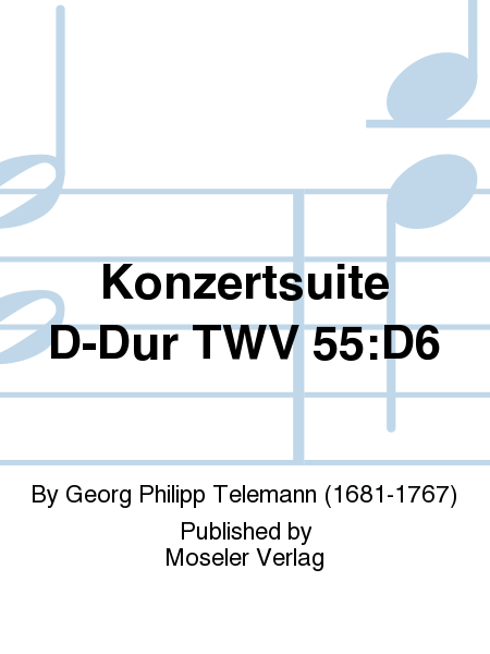 Konzertsuite D-Dur TWV 55:D6