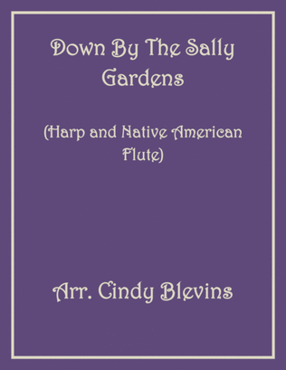 Book cover for Down By the Sally Gardens, for Harp and Native American Flute