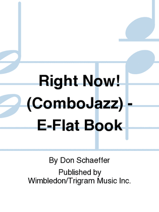 Right Now! (Combo\Jazz) - E-Flat Book