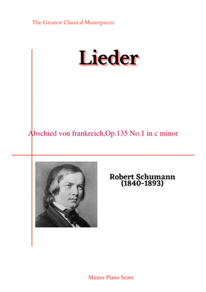 Schumann-Abschied von frankreich,Op.135 No.1 in c minor