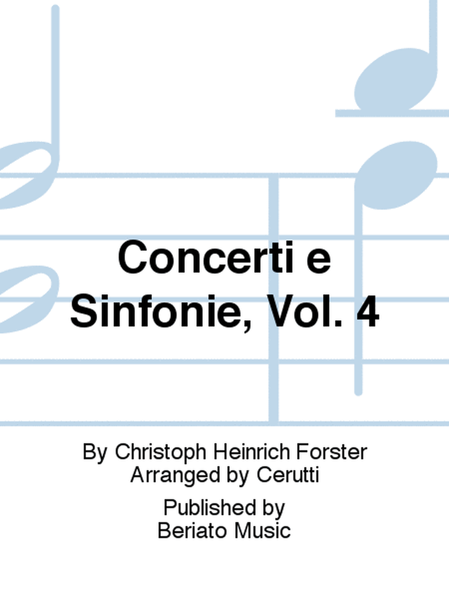 Concerti e Sinfonie, Vol. 4