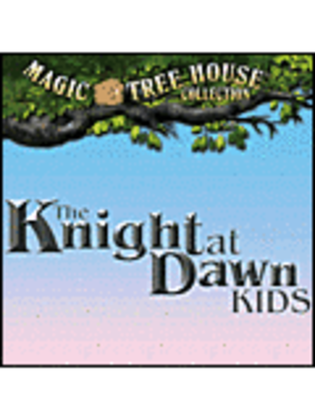 Book cover for Magic Tree House: The Knight at Dawn KIDS