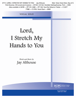 Lord, I Stretch My Hands to You