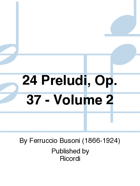 24 Preludi, Op. 37 - Volume 2