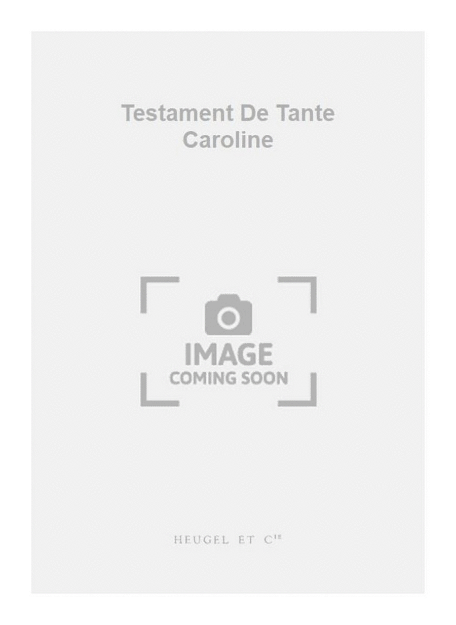 Testament De Tante Caroline