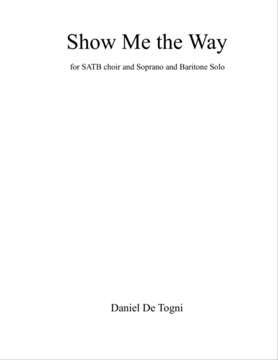 Show Me the Way Choir - Digital Sheet Music