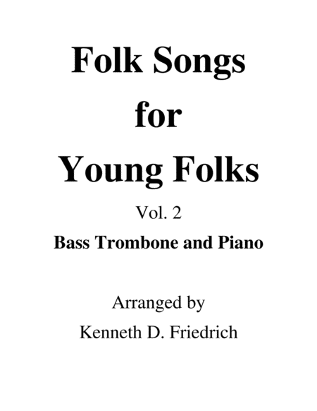 Folk Songs for Young Folks, Vol. 2 - bass trombone and piano image number null
