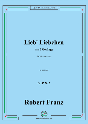 Book cover for Franz-Lieb' Liebchen,in g minor,Op.17 No.3,from 6 Gesange