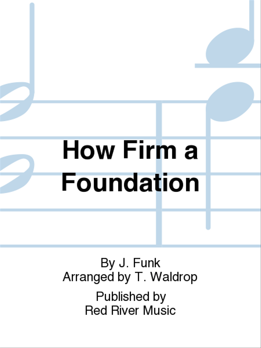 How Firm a Foundation How Firm a Foundation 4-Octaves scores gallery preview page 1