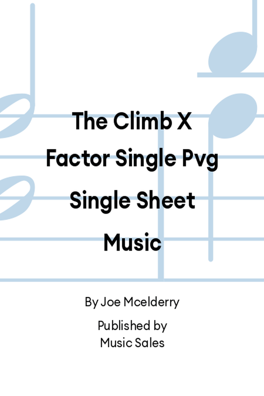 The Climb X Factor Single Pvg Single Sheet Music Piano, Vocal, Guitar scores gallery preview page 1