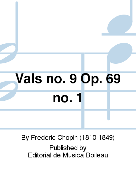 Vals no. 9 Op. 69 no. 1