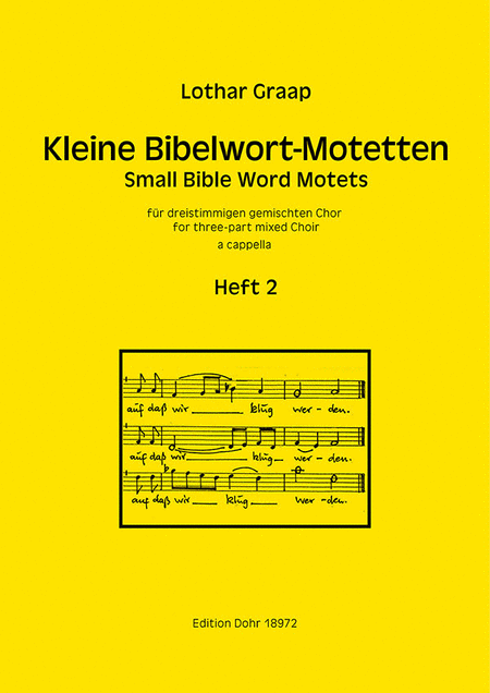 Kleine Bibelwort-Motetten für dreistimmigen gemischten Chor a cappella, Heft 2