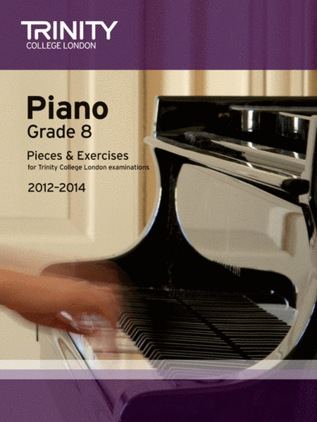 Piano Pieces & Exercises Grade 8 2012-2014