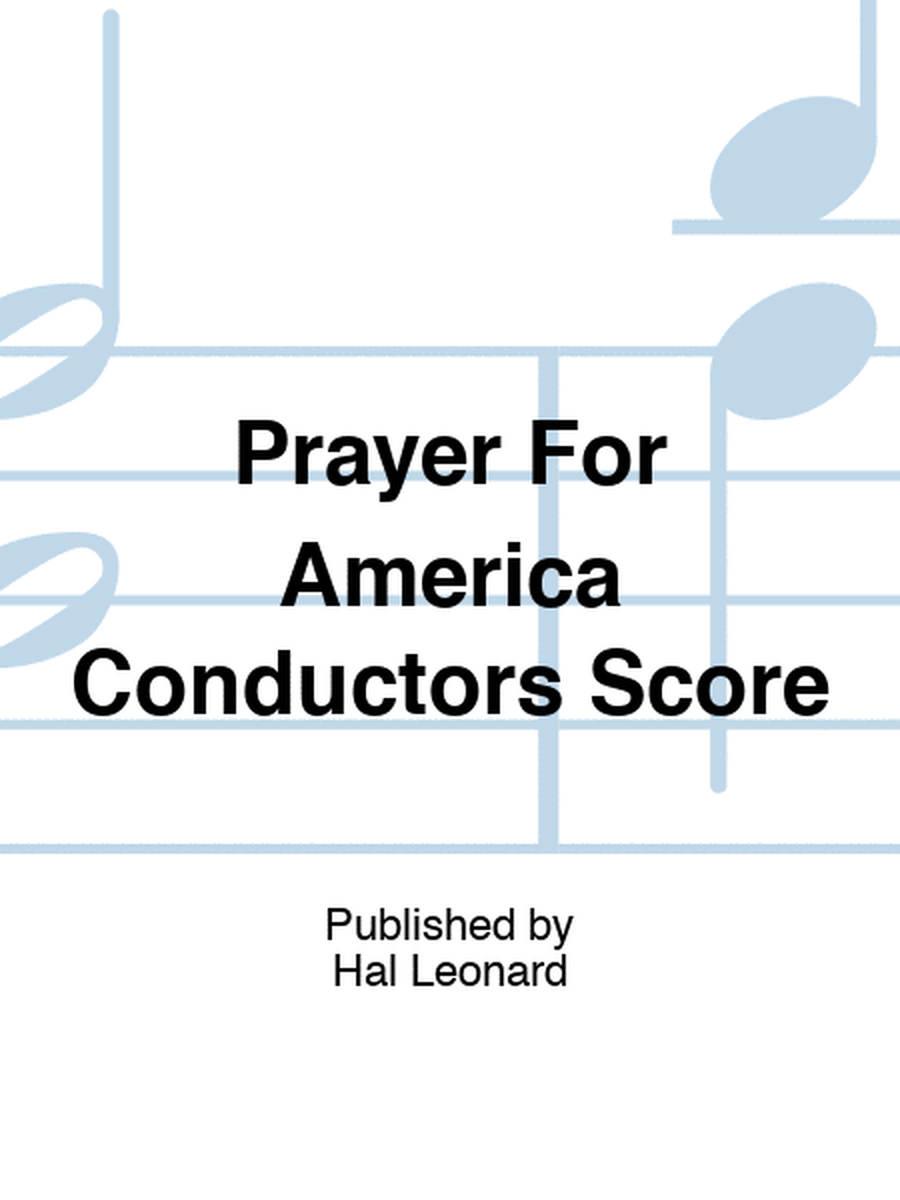 Prayer For America Conductors Score