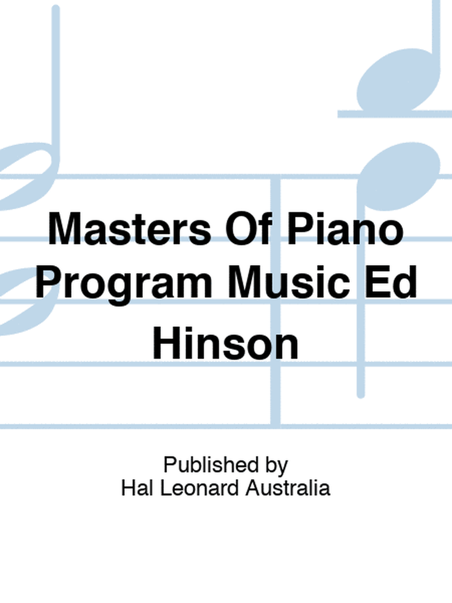 Masters Of Piano Program Music Ed Hinson