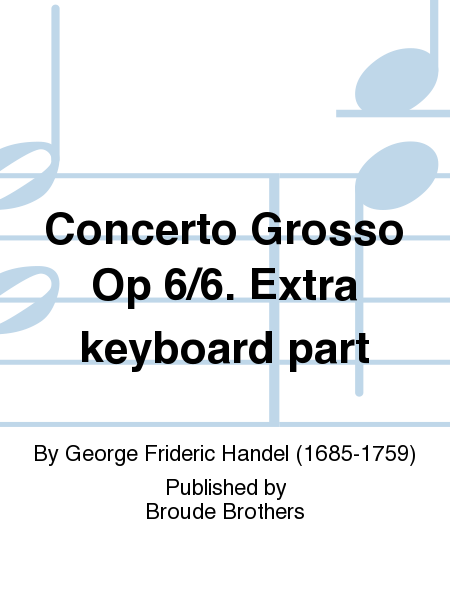 Concerto Grosso Op 6/6. Extra keyboard part