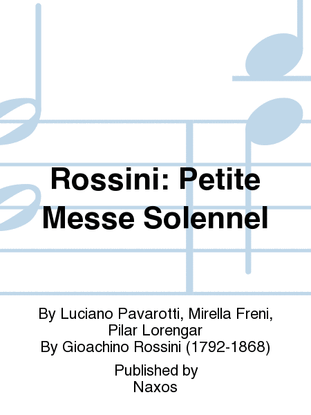 Rossini: Petite Messe Solennel