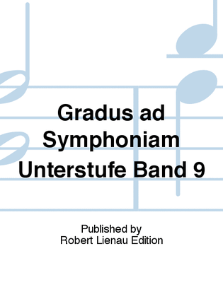 Gradus ad Symphoniam Unterstufe Band 9