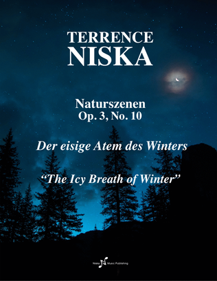 Naturszenen Op. 3, No. 10 "Der eisige Atem des Winters"