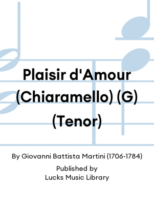 Plaisir d'Amour (Chiaramello) (G) (Tenor)